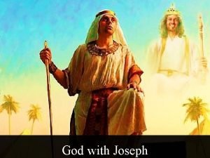 God with Joseph Note Any videos in this