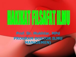 Prof Dr Mukhtar MPd PROGRAM DOKTOR ILMU MANAJEMEN