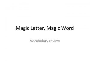 Magic Letter Magic Word Vocabulary review Magic Letter