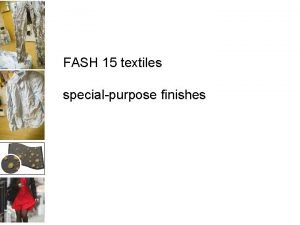 FASH 15 textiles specialpurpose finishes specialpurpose finishes AKA