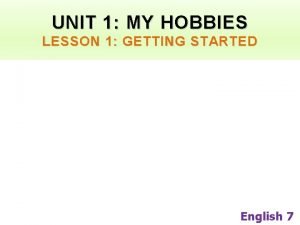Unit 1 hobbies