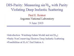 DISParity Measuring sin 2W with Parity Violating Deep