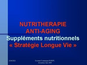 NUTRITHERAPIE ANTIAGING Supplments nutritionnels Stratgie Longue Vie 2242021