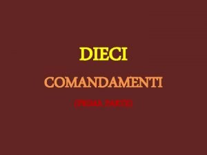 I dieci comandamenti prima parte