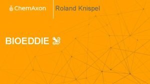 Roland Knispel BIOEDDIE Bio Eddie JS application for