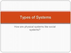 Human made physical systems