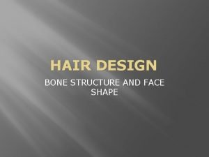 Bone structure face types