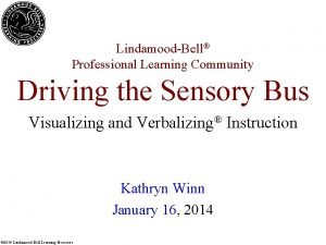 LindamoodBell Professional Learning Community Driving the Sensory Bus