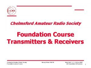 Chelmsford Amateur Radio Society Foundation Course Transmitters Receivers