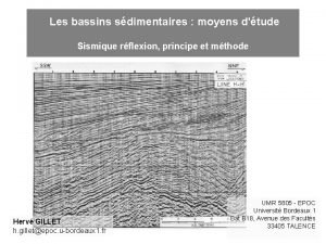 Les bassins sdimentaires moyens dtude Sismique rflexion principe