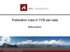 Publication rules in TVB use case Nelia Lasierra