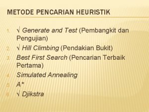 METODE PENCARIAN HEURISTIK 1 2 3 4 5