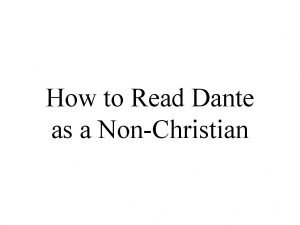 How to Read Dante as a NonChristian Midway