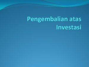 Komponen pengembalian investasi di pasar modal Komponen pengembalian investasi di pasar modal