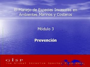 El Manejo de Especies Invasoras en Ambientes Marinos