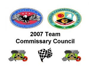 2007 Team Commissary Council 2007 Commissary Council Tom