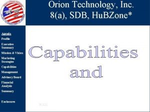 Orion Technology Inc 8a SDB Hu BZone Agenda