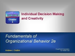 Decision making and creativity organizational behavior