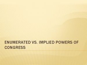 Enumerated powers vs implied powers