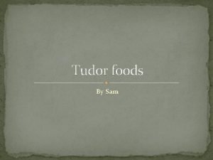 Tudors nutrition