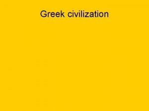 Greek civilization Greek geography Archaic Period Temple of