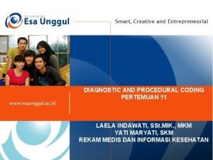 DIAGNOSTIC AND PROCEDURAL CODING PERTEMUAN 11 LAELA INDAWATI