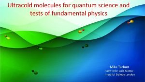 Ultracold molecules for quantum science and tests of