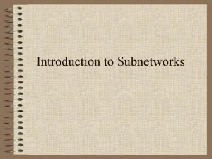 Introduction to Subnetworks What Is a Subnet A