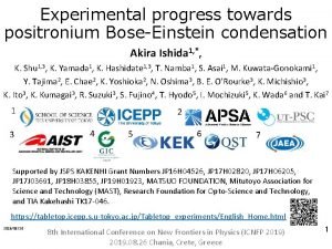 Experimental progress towards positronium BoseEinstein condensation Akira Ishida