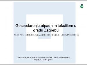 Gospodarenje otpadnim tekstilom u gradu Zagrebu mr sc