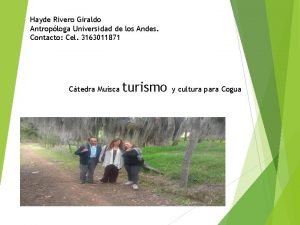 Hayde Rivero Giraldo Antroploga Universidad de los Andes