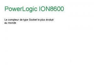 Power Logic ION 8600 Le compteur de type