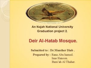 An Najah National University Graduation project 2 Deir
