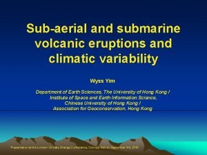 Subaerial and submarine volcanic eruptions and climatic variability