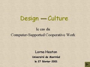 Design Culture le cas du ComputerSupported Cooperative Work