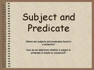Subject and a predicate song
