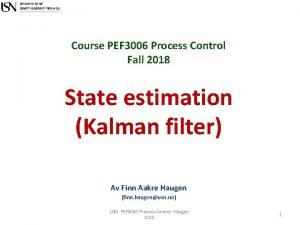 Course PEF 3006 Process Control Fall 2018 State