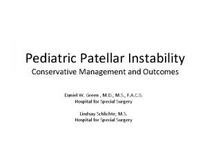 Pediatric Patellar Instability Conservative Management and Outcomes Daniel