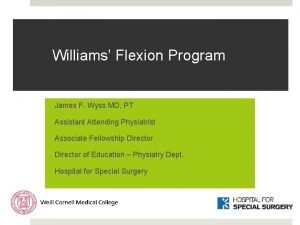 Williams flexion program