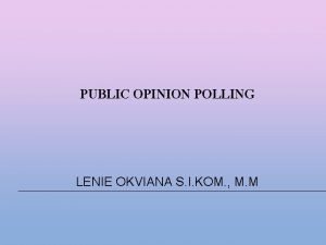 Siapakah pelaksana public opinion polling