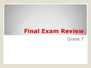 Final Exam Review Grade 7 1 Which of