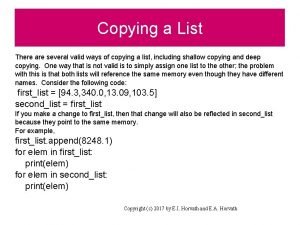 Copying a List There are several valid ways