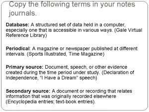 Copy the following terms in your notes journals