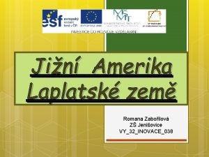 Jin Amerika Laplatsk zem Romana Zaboilov Z Jeniovice