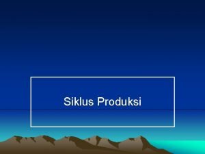Aktivitas dalam siklus produksi