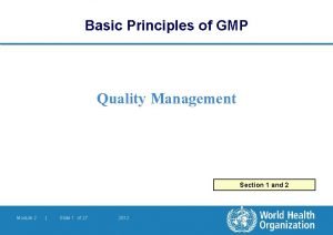 Basic Principles of GMP Quality Management Section 1