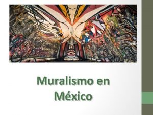 Muralismo en Mxico Sabes cuales son los antecedentes