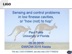 Sensing and control problems in low finesse cavities