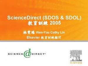 Science Direct SDOS SDOL 2005 WenYau Cathy Lin