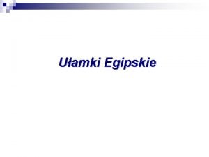 Ułamki egipskie